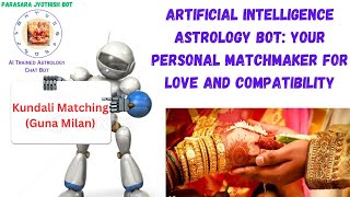 Discover Your Perfect Match With AI Astrology Bot | Kundali Matching By Artificial Intelligence