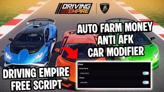 Driving Empire Script | Auto Farm Money, Anti AFK, Car Modifier | Mobile & PC | Working Script/Cheat