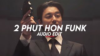 2 phut hon funk - [edit audio]