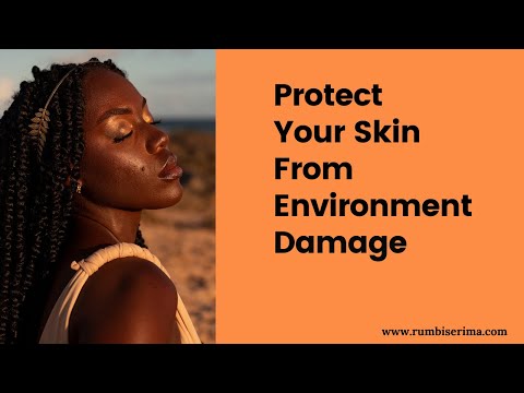 Protect Your Skin  Tips to Combat Environmental Damage