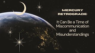 Mercury Retrograde Fans the Flames Of the Solar Eclipse!