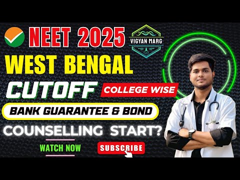 NEET 2025 West Bengal Cutoff (College-Wise) 🔥 | Bank Guarantee, Bond Rules & Counselling Update