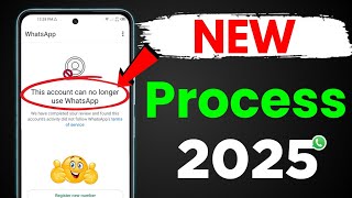 This account can no longer use Whatsapp Problem New Solution 2025 || Whatsapp Unban New Method 2025