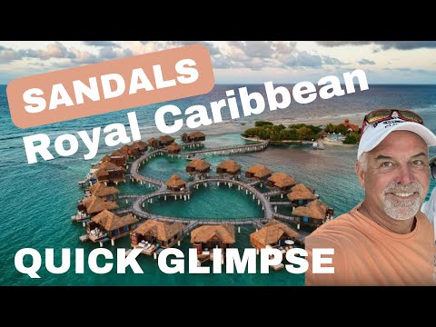 Sandals Royal Caribbean - Quick Glimpse - 5 Reasons Why You Should Stay Here!
