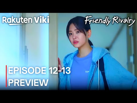 Friendly Rivalry | Episode 12-13 Preview {ENG SUB} | Lee Hye Ri | Jung Soo Bin