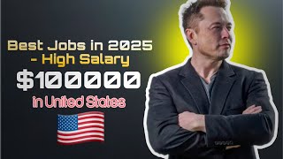 Top 5 High-Paying Jobs in 2025 – Earn $100K+ Per Year!"Future of work USA