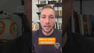 Minuto Cripto 06/10/2022! #shorts #minutocripto #bitcoin #ethereum #criptomoedas #investimentos