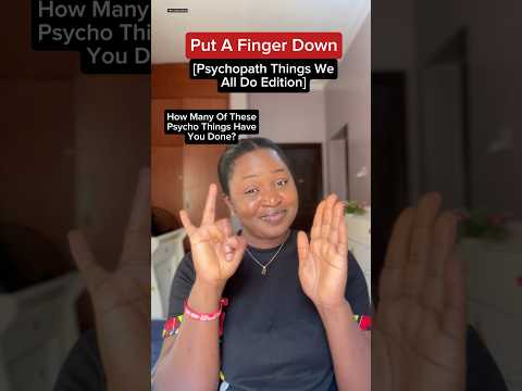 Put a finger down, Psychopath things we all do edition #shorts #fingerdown #putafingerdown