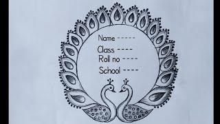Project Work Design Circle Peacock 🦚|  Paper border design peacock 😔