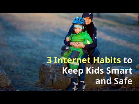 3 internet habits to keep your kids safe online