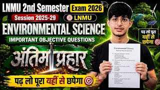 🔥LNMU 2nd Semester Environmental Science 2026 | Environmental Science Objective Questions