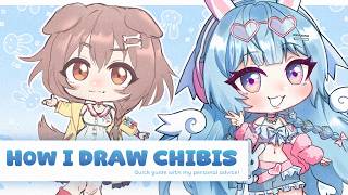 How I draw chibis! (Easy & Quick guide)