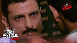 A Case That Confused The Police Department (Part 2) | Crime Patrol Satark | Twisted Truths