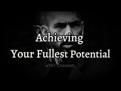 Andrew Tate on Achieving Your Fullest Potential - A Journey of Transformation
