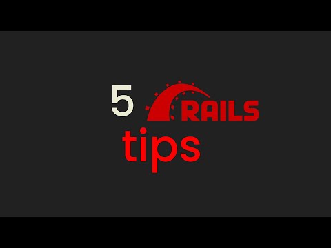 5 Tips for Rails development.