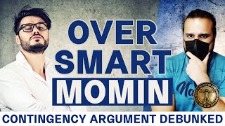 CONTINGENCY ARGUMENT deconstructed | Ghalib Kamal & Substantia Nigra