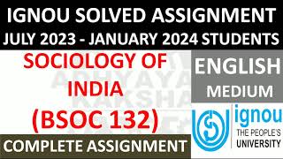 BSOC 132 (ENGLISH) SOCIOLOGY OF INDIA || IGNOU SOLVED ASSIGNMENT 2023-2024 || JULY 2023 JANUARY 2024