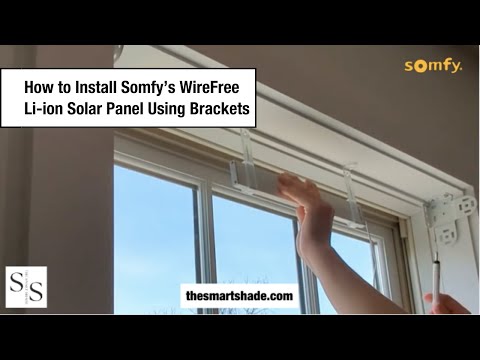 How to Install Somfy's WireFree Li-ion Solar Panel Using Brackets | The Smart Shade