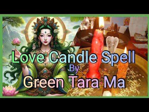 love spell with Green Tara Mantra / Om Tare Tu Tare Ture Soha