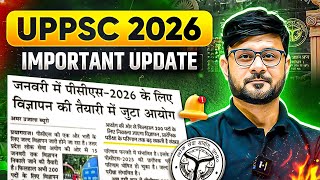 UPPCS 2026 Big Update | UPPSC Notification 2026 Update, Exam Date, Vacancy & Latest News | PW UPPCS