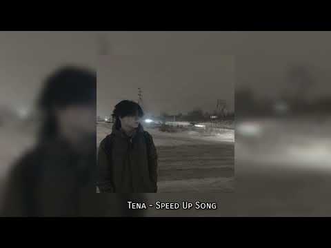 កង់សាគួរ - Tena (Speed Up Song)
