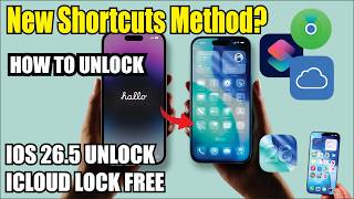 New Shortcuts Method? iPhone iCloud Lock Fix on iOS 26.5 (2026 Guide)