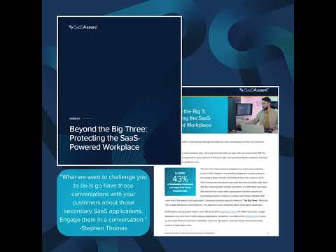 Beyond The Big Three: Protecting the SaaS-Powered Workplace