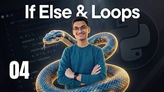 4. Python Conditional Statements & Loops Explained | Complete Beginner Guide