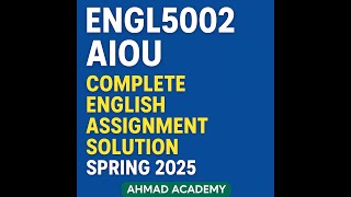 ENGL5002 AIOU | Complete English Assignment Solution | Spring 2025