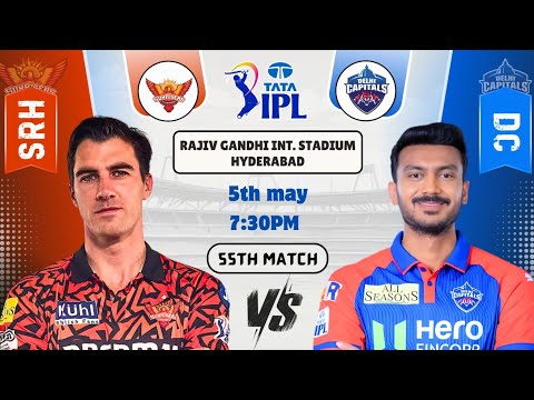 SRH vs DC Today Match Prediction | Sunrisers Hyderabad vs Delhi Capitals IPL 2025 55th Match
