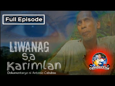 "Liwanag Sa Karimlan" | Dokumentaryo ni Antonio Cabubas