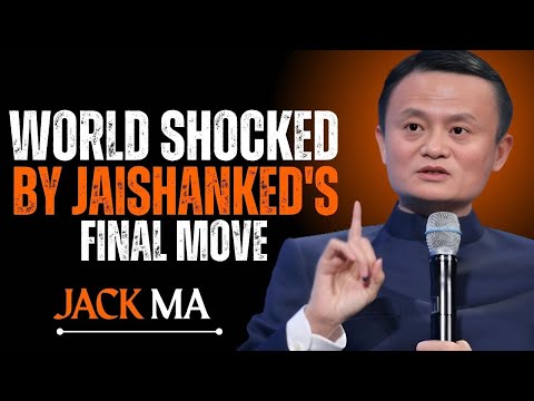 :WORLD SHOCKED BY JAISHANKED'S  FINAL MOVE : POWER FULL SPEECH BY JACK MA