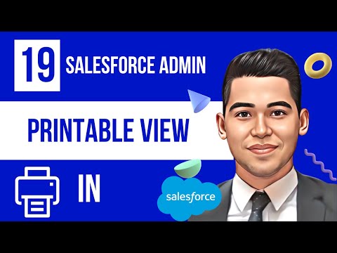 Printable View in Salesforce | Make your video quickly available and concise to Print