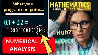 Basic Numerical Analysis: 4 reasons Why Computer Solutions Aren’t Always Correct