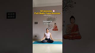 40 minutes full body yoga routine🧘🏻‍♀️ #yoga #yogaroutine #shorts #youtube #youtubeshorts