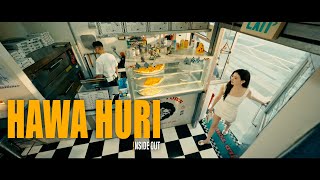 !NSIDE OUT - Hawa Huri (Official Video)