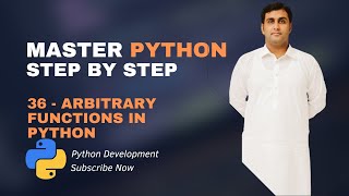 36 - Arbitrary Functions In Python | Python Tutorials For Beginners (Full Course) in (Urdu/Hindi)