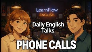Phone Call Panic? Master Daily Phone Conversations | Daily English Talks