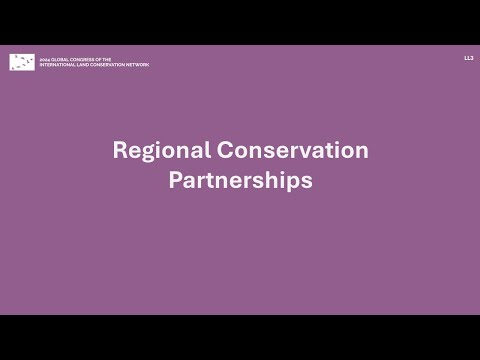 LL3: Regional Conservation Partnerships