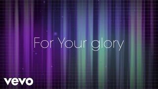 Tasha Cobbs - For Your Glory (Lyric Video/Live)