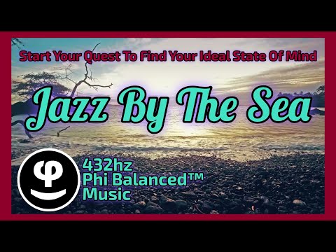 Smooth Jazz by the Ocean | 432Hz Relaxing Afternoon Jazz Music for Focus & Relaxation