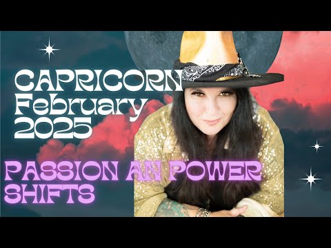 Capricorn February Horoscope 2025 - Passion and Power shifts