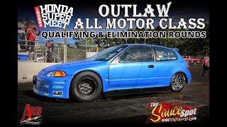 Honda Super Meet Atco 2019: Outlaw All Motor Class Qualifying & Elimination Rounds
