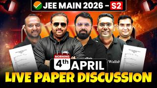 JEE Main 2026: 4th April Shift 1 Live Paper Discussion | JEE Main 2026 Session 2 Paper Solution Live