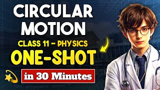 Circular Motion ONE SHOT Quick Revision | NEET Physics OneShot Revision | Class 11 NEET