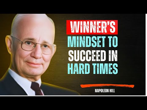 How to Succeed Even When Life Gets Hard Through Positive Mental Attitude | Napoleon Hill