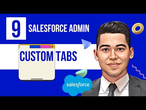 Custom Tabs | Salesforce Tutorial | Salesforce App Builder