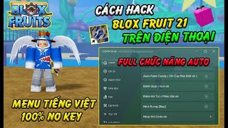 How to Hack Blox Fruits 21 on Mobile | Full Vietnamese Script Blox Fruits No Key Latest Version