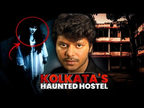 Kolkata's haunted Hostel Experience || Real horror story of Kolkata ||