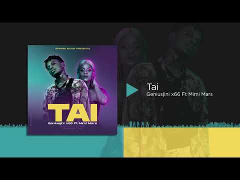 Geniusjini x66 Ft Mimi mars  TAI _Official Audio